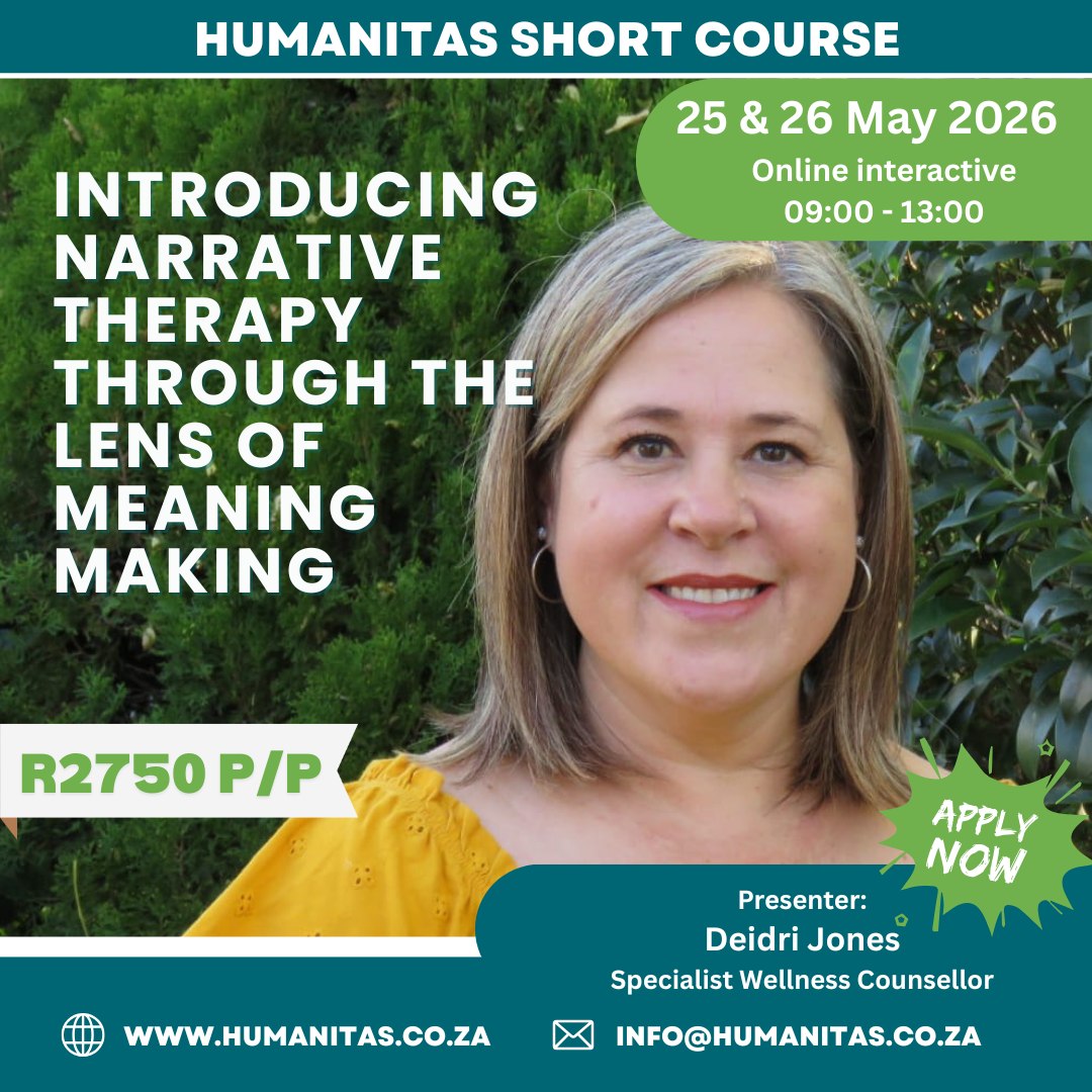 Join Deidri Jones for this informative training course on the Narrative Approach.
- 25 & 26 May
- Online
- 9h00 - 13h00
Certificate of attendance included
https://www.humanitas.co.za/short_courses/introducing-narrative-therapy-through-the-lens-of-meaning-making/